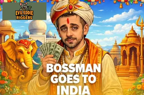 Bossman Goes to India